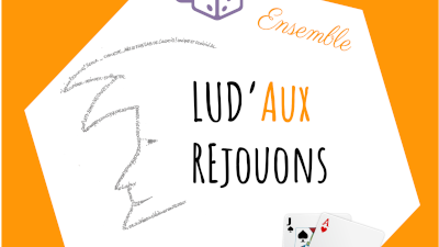 Lud’Aux, Rejouons